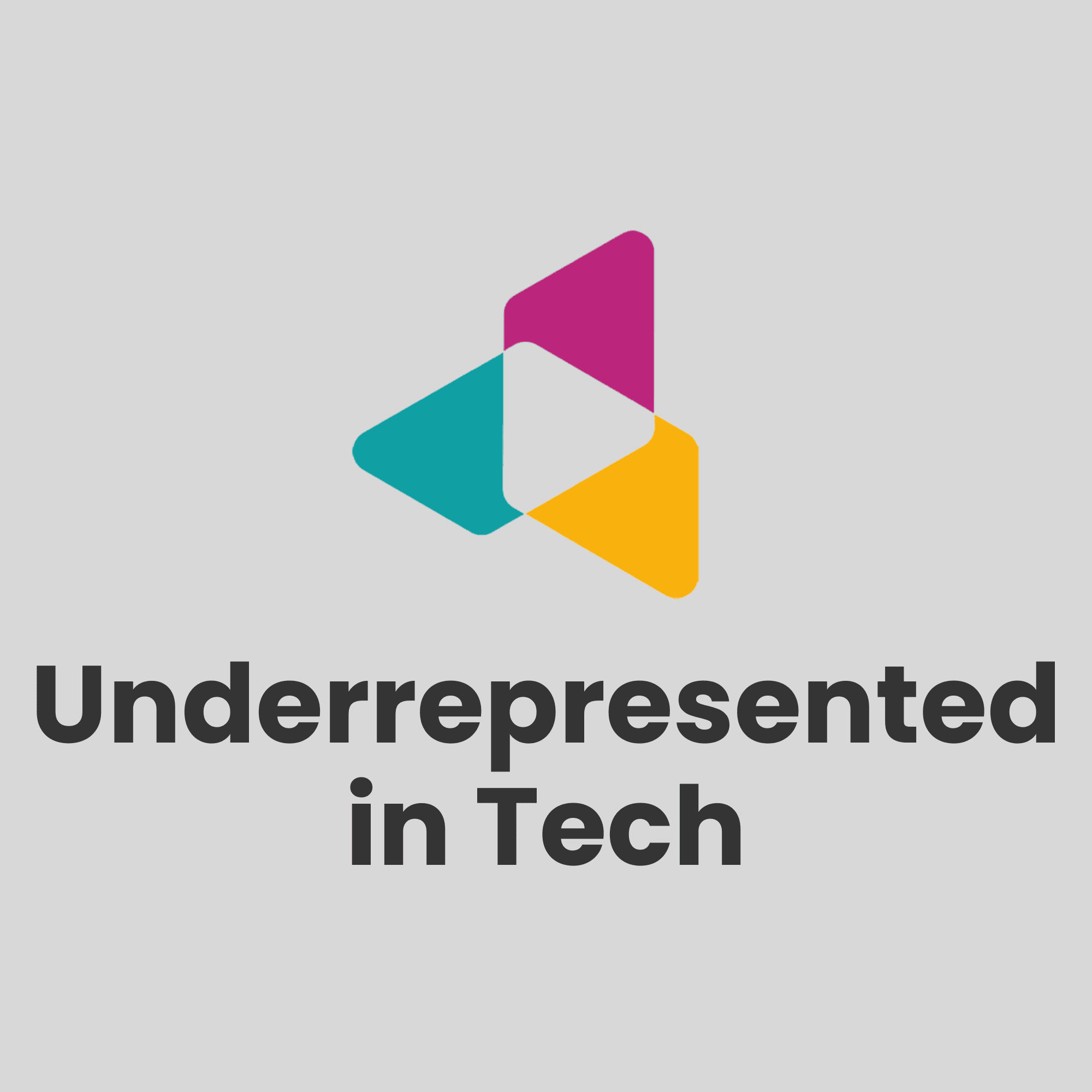 Underrepresented in Tech